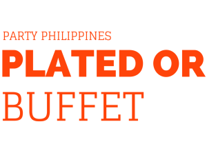 Party Philippines: Plated Or Buffet?